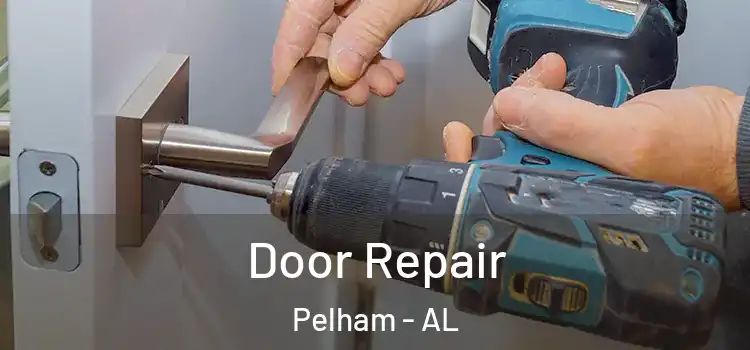 Door Repair Pelham - AL