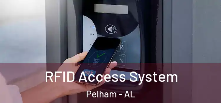  RFID Access System Pelham - AL